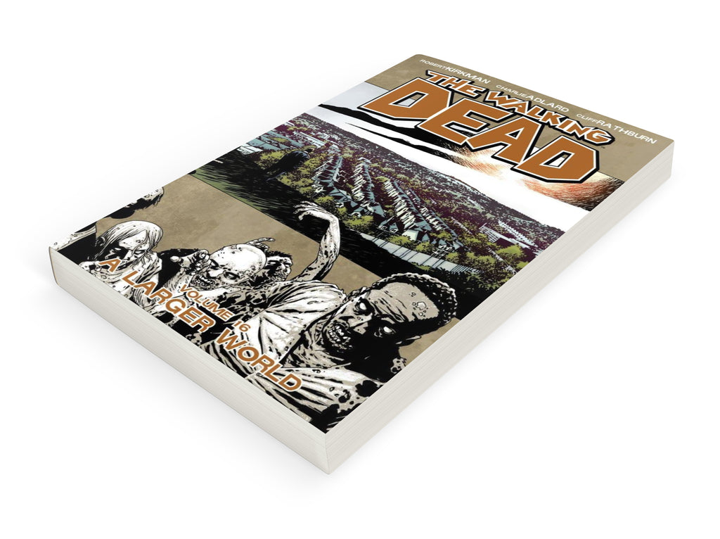 THE WALKING DEAD TPB 16: A LARGER WORLD