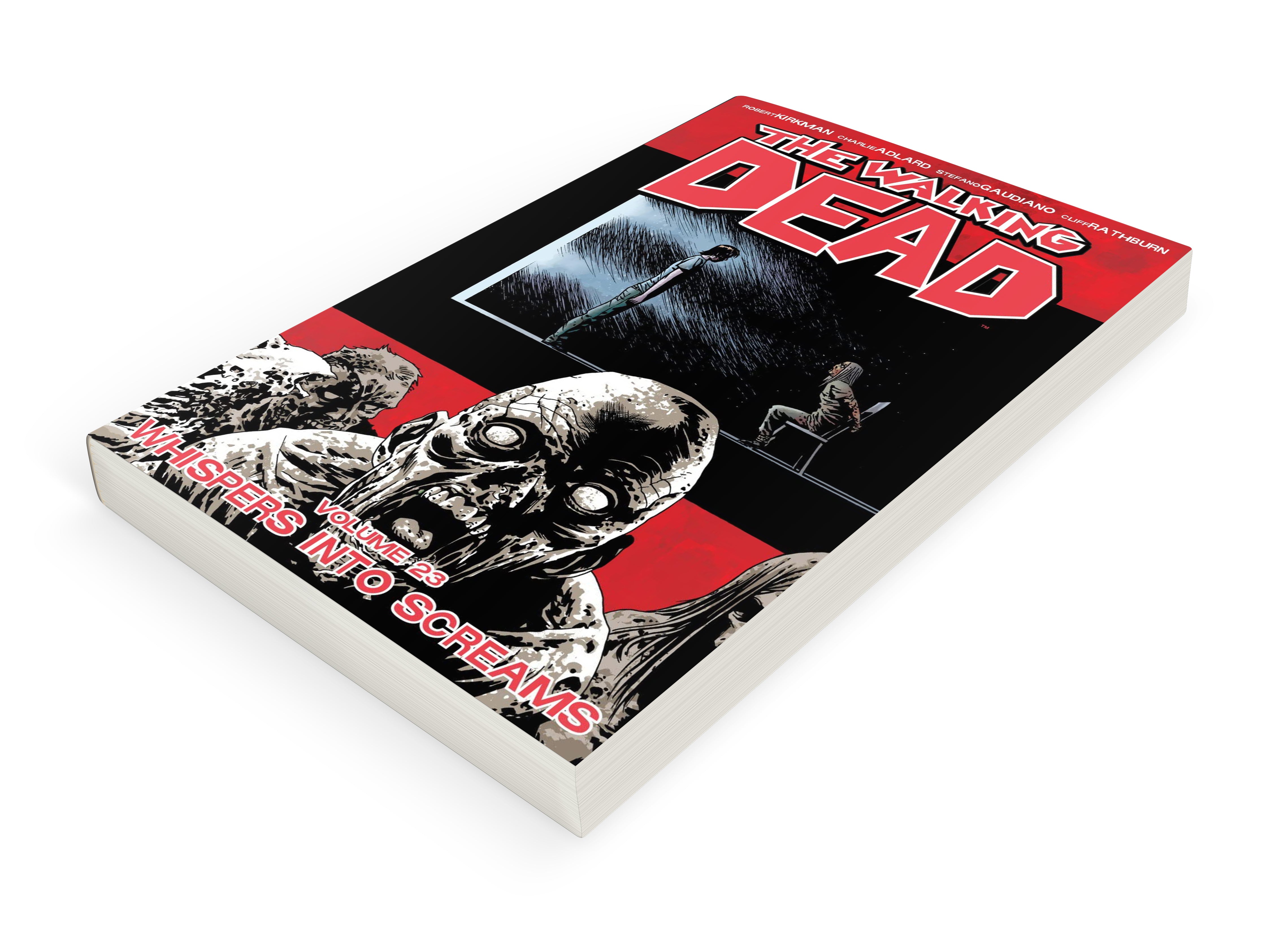 THE WALKING DEAD TPB 23: WHISPERS TO SCREAMS