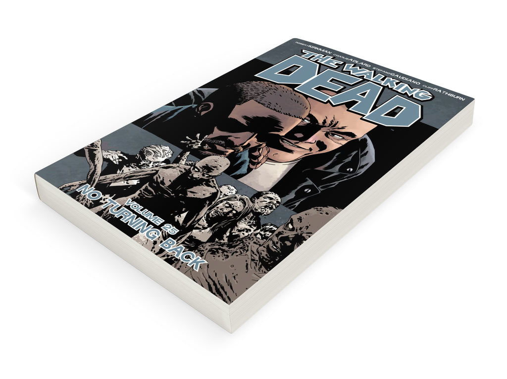THE WALKING DEAD TPB 25: NO TURNING BACK