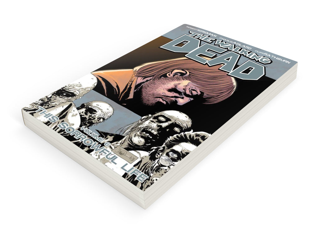 THE WALKING DEAD TPB 6 : THIS SORROWFUL LIFE
