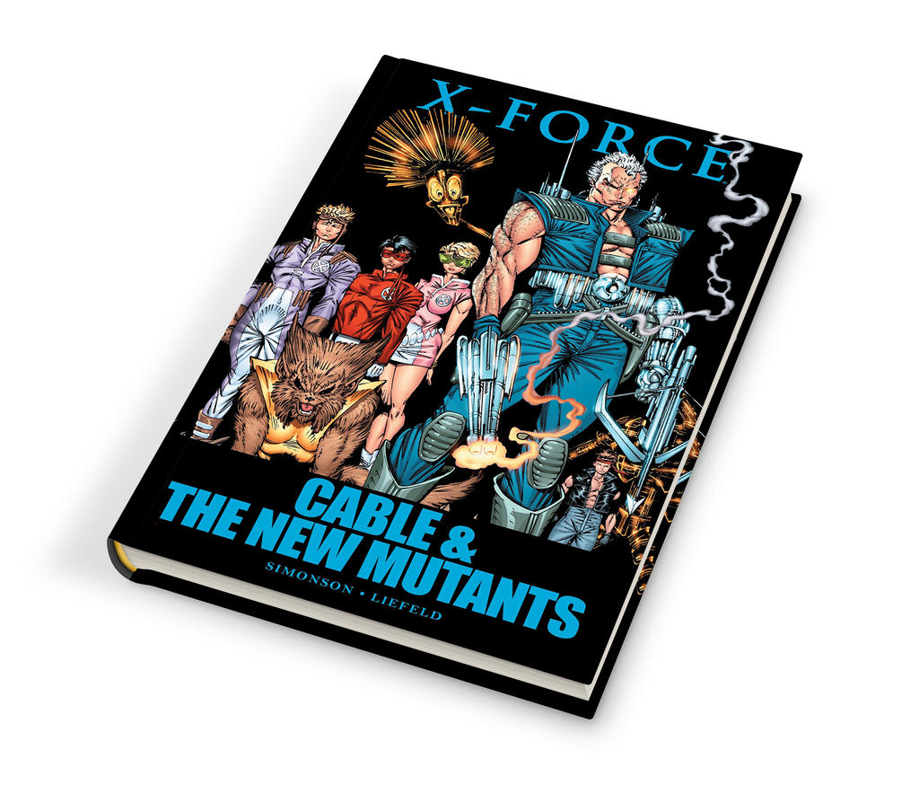 X-FORCE: (Hardcover) CABLE & THE NEW MUTANTS
